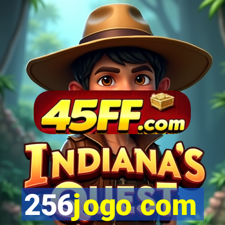 256jogo com